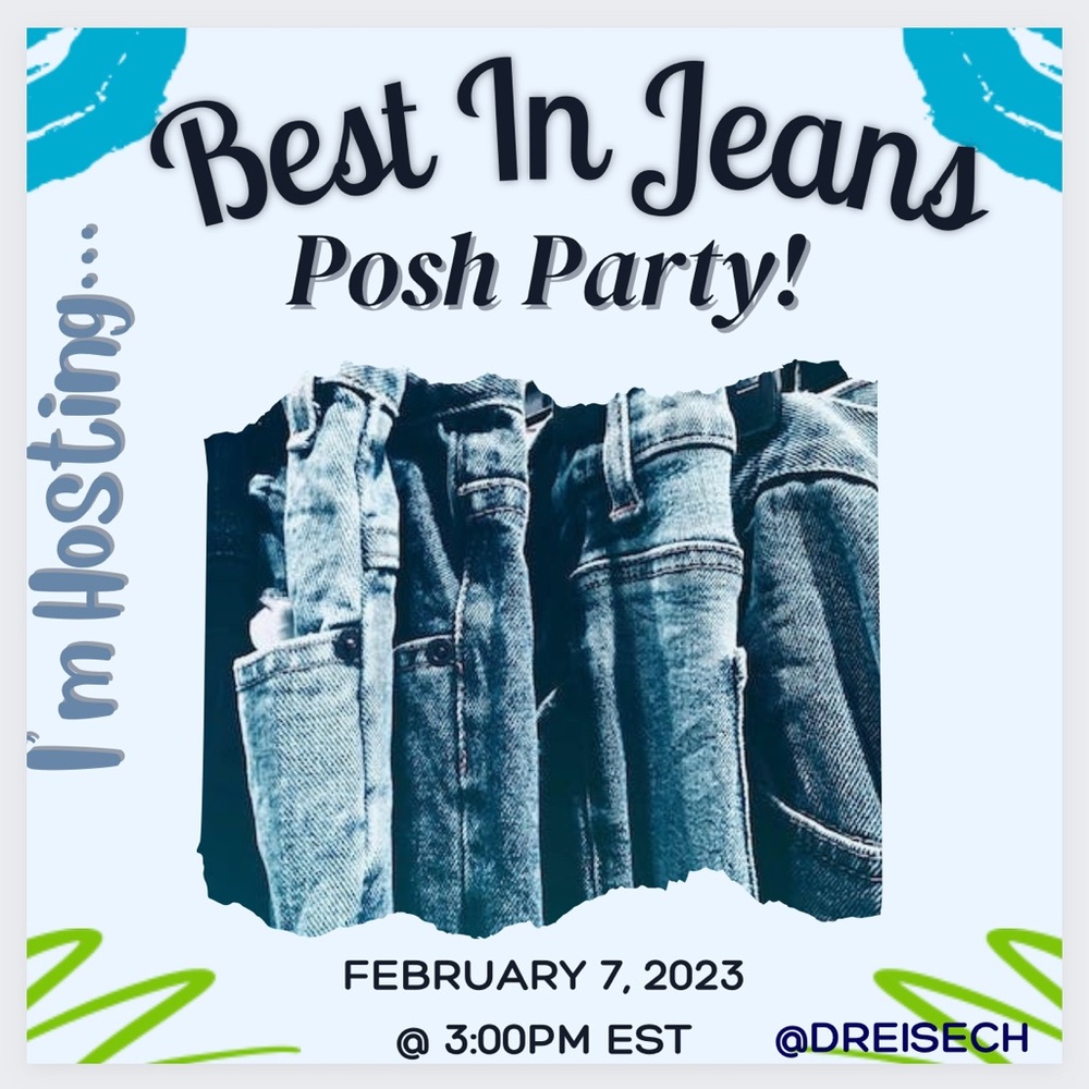 I’m Hosting! Best In Jeans Posh Party!